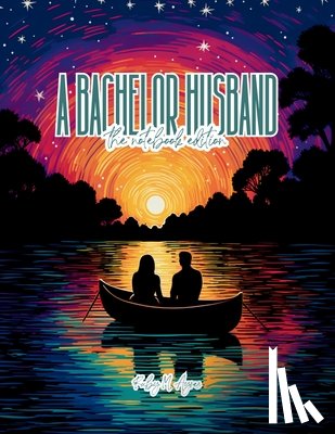 Ayres, Ruby M. - A Bachelor Husband - Lined Journal - 8.5" x 11" - 208 Pages - College Ruled Notebook for Work and School