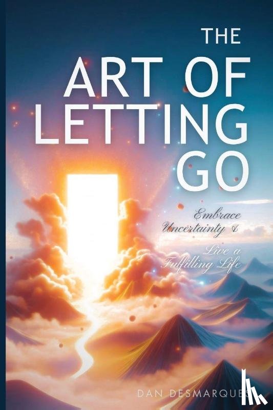 Desmarques, Dan - The Art of Letting Go