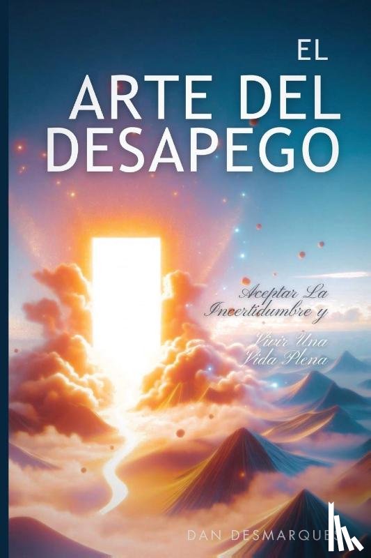Desmarques, Dan - El arte del desapego