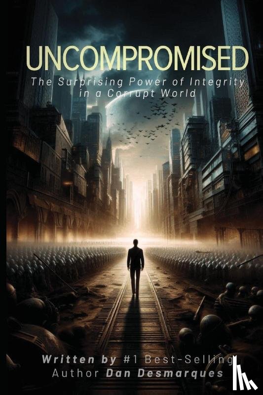 Desmarques, Dan - Uncompromised