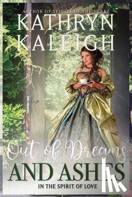 Kaleigh, Kathryn - Out Of Dreams and Ashes