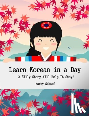 Schaaf, Marcy - Learn Korean in a Day