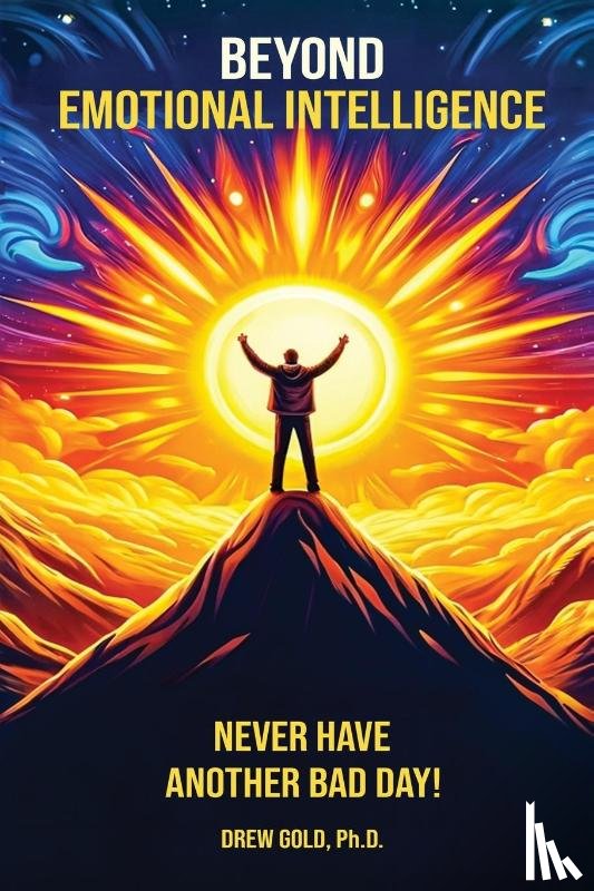 Gold, Drew - Beyond Emotional Intelligence