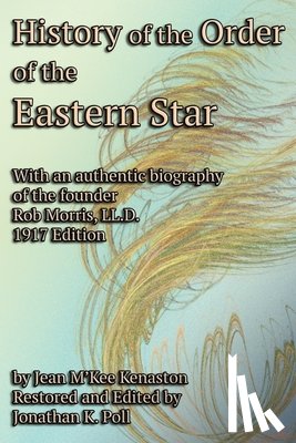 Kenaston, Jean M'Kee - History of the Order of the Eastern Star