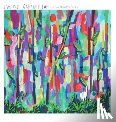 Collins, Chloe Elizabeth - I'm No Ordinary Cat