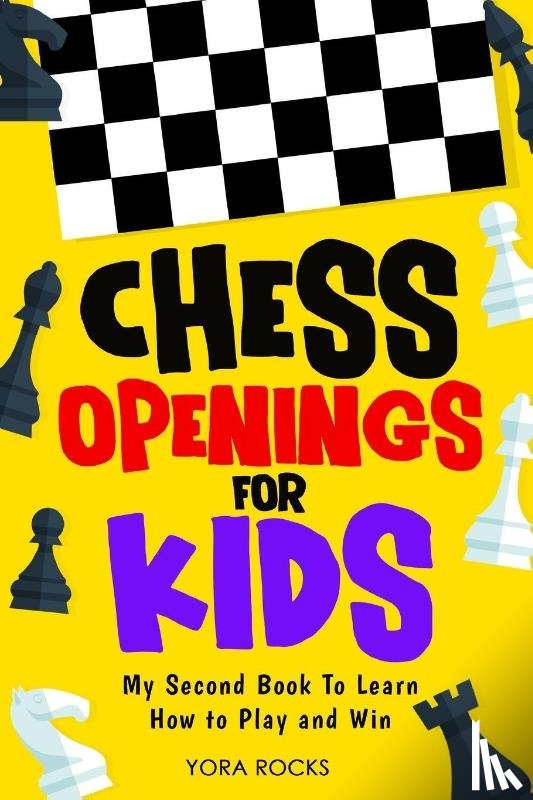 Rocks, Yora - Chess Openings for Kids