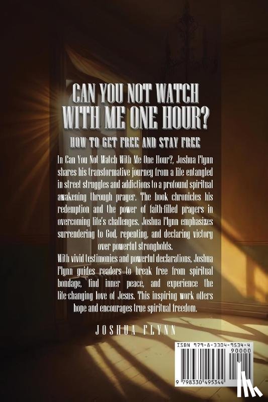 Flynn, Joshua - Can You Not Watch With Me One Hour?