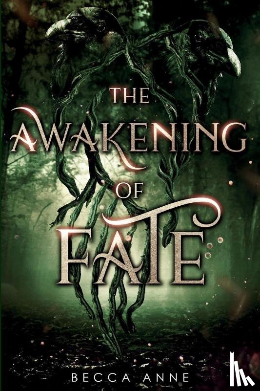 Anne, Becca - The Awakening of Fate