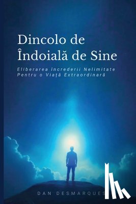 Desmarques, Dan - Dincolo de îndoiala de Sine