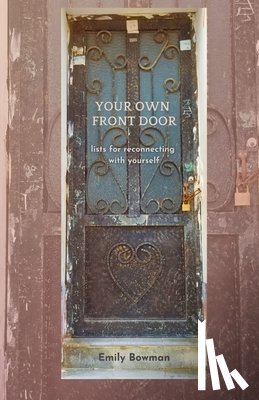 Bowman, Emily - Your Own Front Door