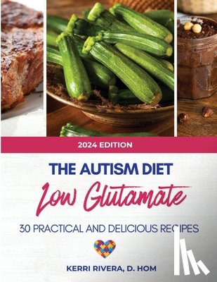 Rivera, Kerri - The Autism Diet Low Glutamate