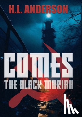 Anderson, H. L. - Comes the Black Mariah