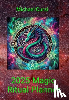 Curzi, Michael L - Curzi, M: 2025 Magic Ritual Planner