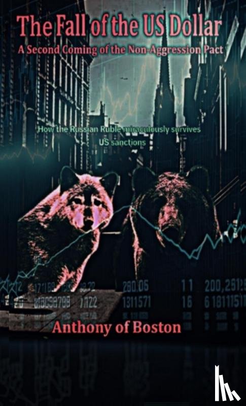 Of Boston, Anthony - The Fall of the US Dollar