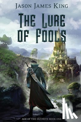King, Jason James - Lure of Fools