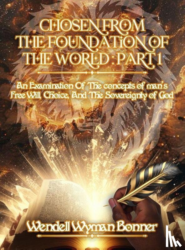 Bonner, Wendell Wyman - Chosen From The Foundation of The World