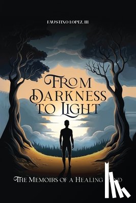 Lopez, III Faustino - From Darkness to Light