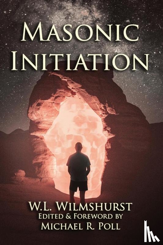 Wilmshurst, W. L. - Masonic Initiation