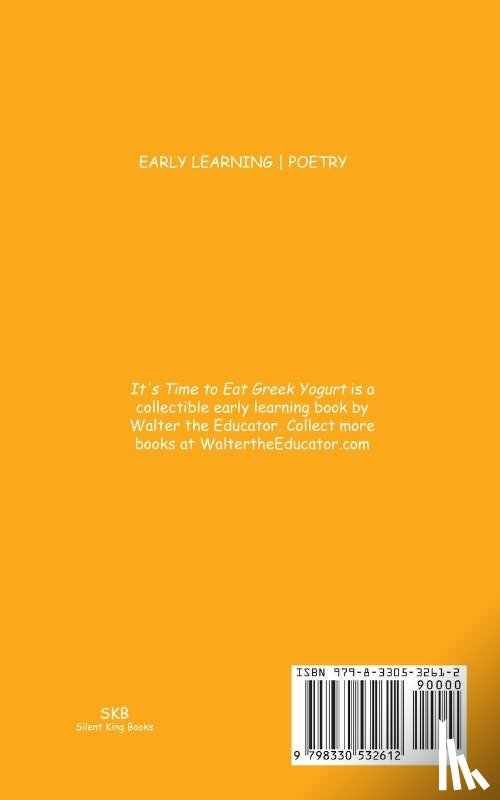 Walter the Educator - It's Time to Eat Greek Yogurt