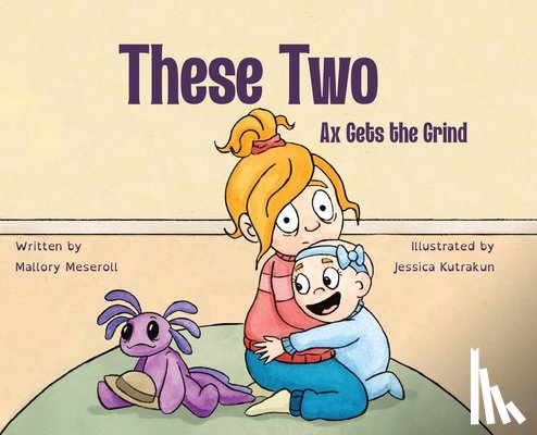 Meseroll, Mallory - These Two Ax Gets the Grind