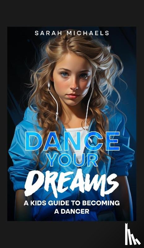 Michaels, Sarah - Dance Your Dreams