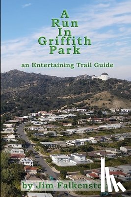Falkenstein, Jim, Falkenstein, Freya - A Run In Griffith Park