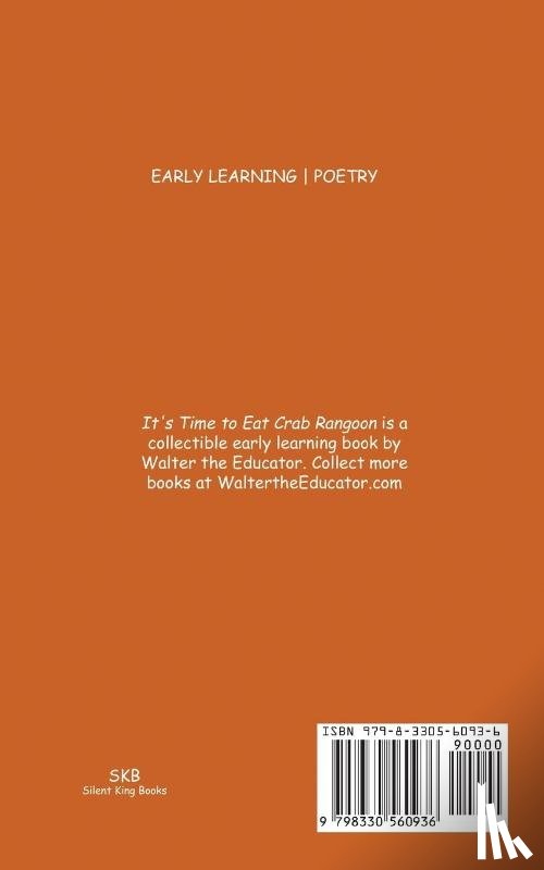 Walter the Educator - It's Time to Eat Crab Rangoon