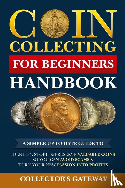 Collector's Gateway - Coin Collecting for Beginners Handbook