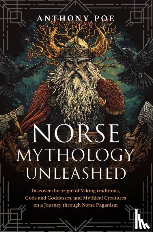 Poe, Anthony - Norse Mythology Unleashed