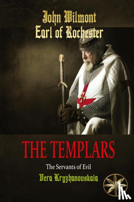 Kryzhanovskaia, Vera, Earl of Rochester, By the Spirit of - The Templars
