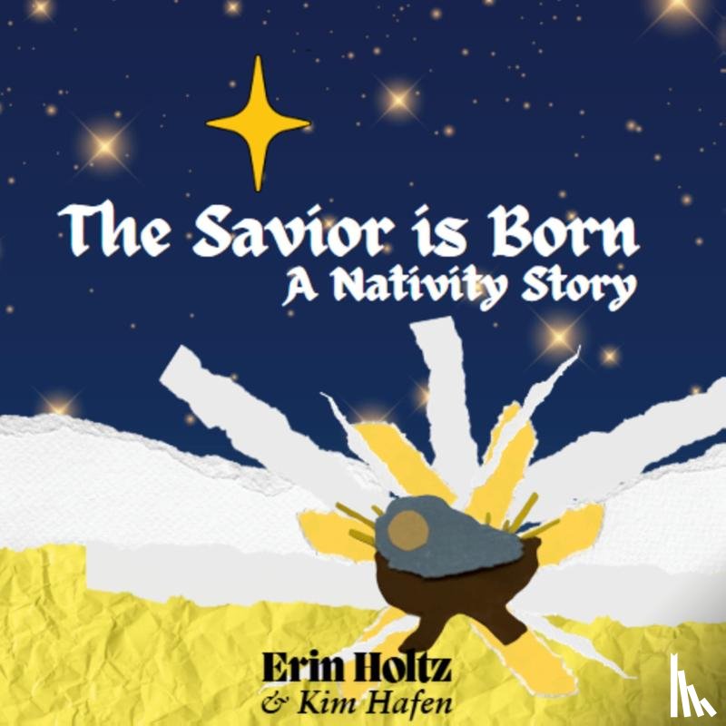 Holtz, Erin - The Savior is Born