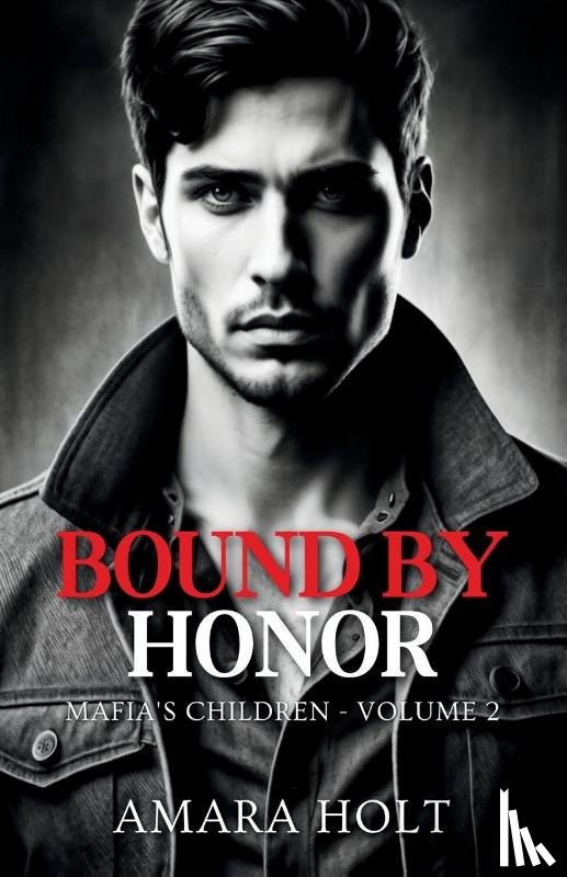 Holt, Amara - Bound by Honor