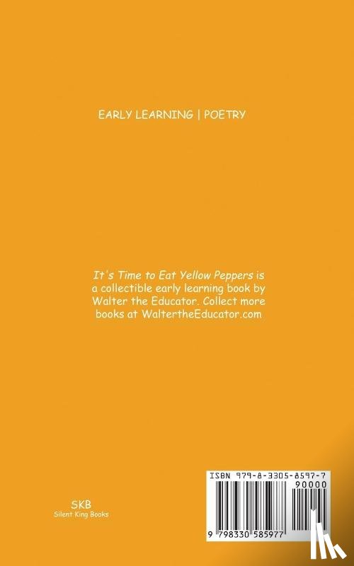 Walter the Educator - It's Time to Eat Yellow Peppers