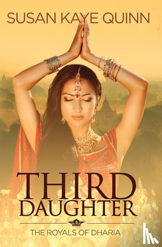 Quinn, Susan Kaye - Third Daughter (The Royals of Dharia 1)