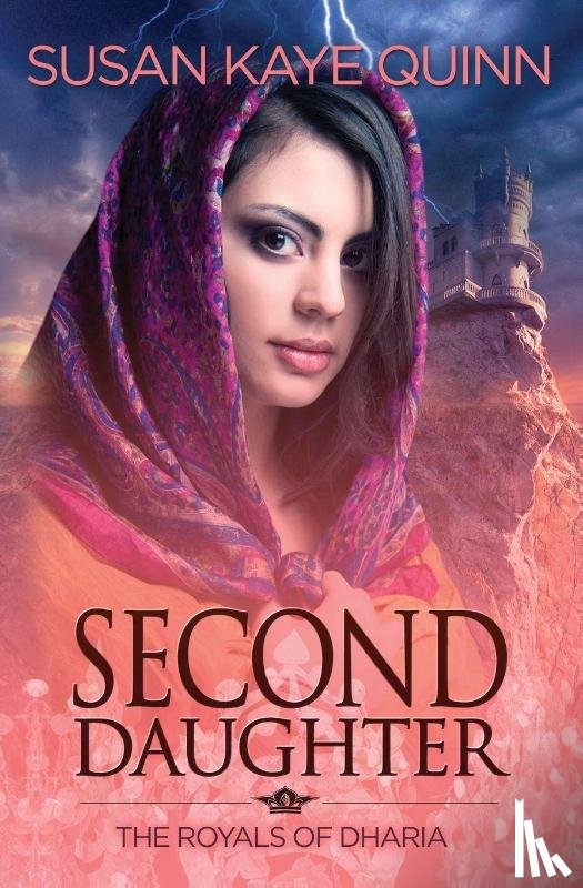 Quinn, Susan Kaye - Second Daughter (Royals of Dharia 2)