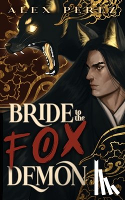 Perez, Alex - Bride To Fox Demon