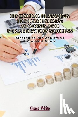 White, Grace - Financial Planning Fundamentals