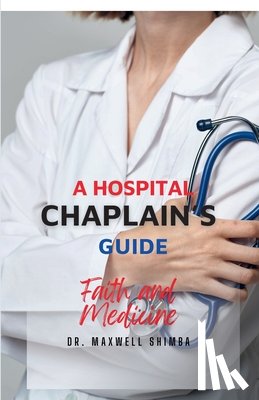 Shimba, Maxwell - A Hospital Chaplain's Guide