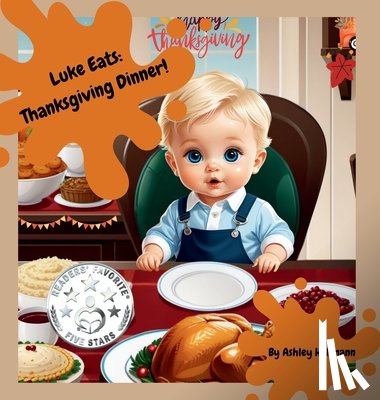 Hohmann, Ashley - Luke Eats: Thanksgiving Dinner