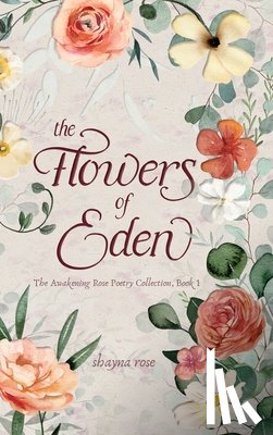 Rose, Shayna - The Flowers of Eden