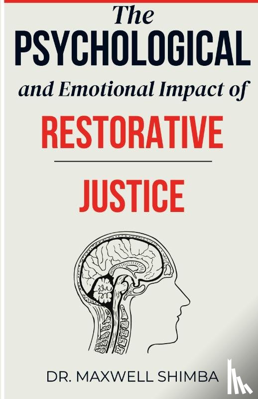 Shimba, Maxwell - The Psychological and Emotional Impact of Restorative Justice