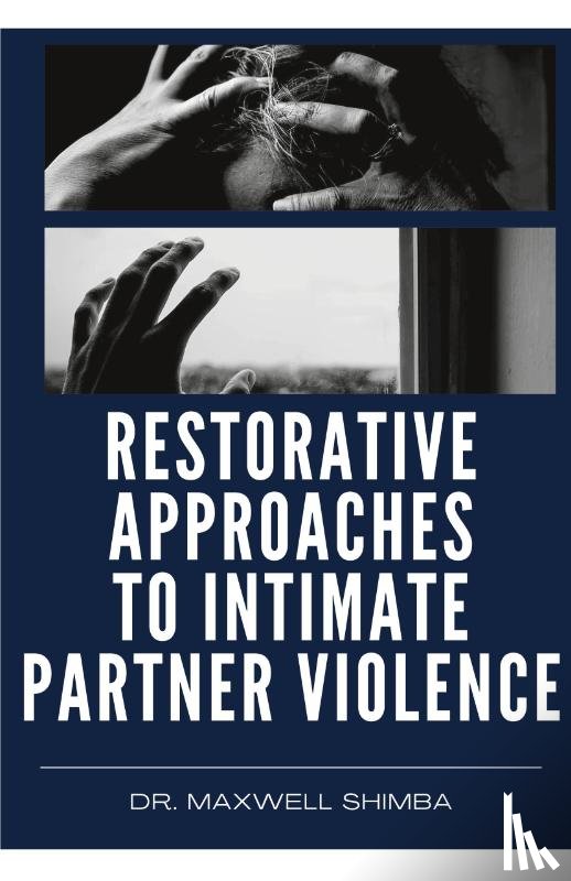 Shimba, Maxwell - Restorative Approaches to Intimate Partner Violence