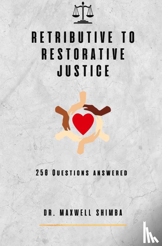 Shimba, Maxwell - Retributive to Restorative Justice