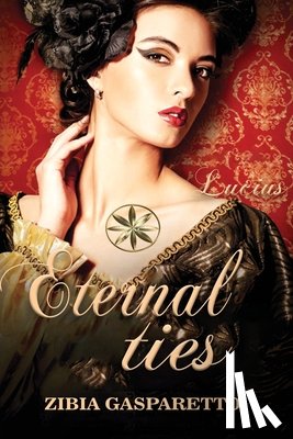 Gasparetto, Zibia, Lucius, By the Spiriti - Eternal Ties