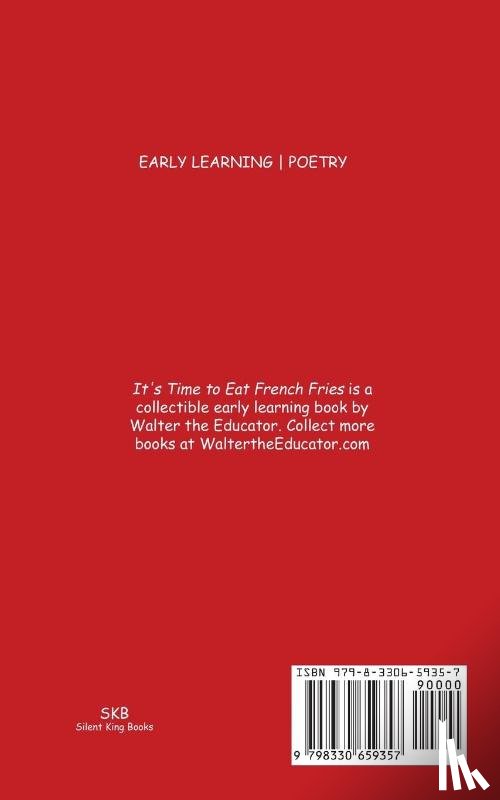 Walter the Educator - It's Time to Eat French Fries