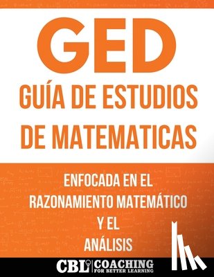 Coaching For Better Learning - GED GUÍA DE ESTUDIOS DE MATEMATICAS