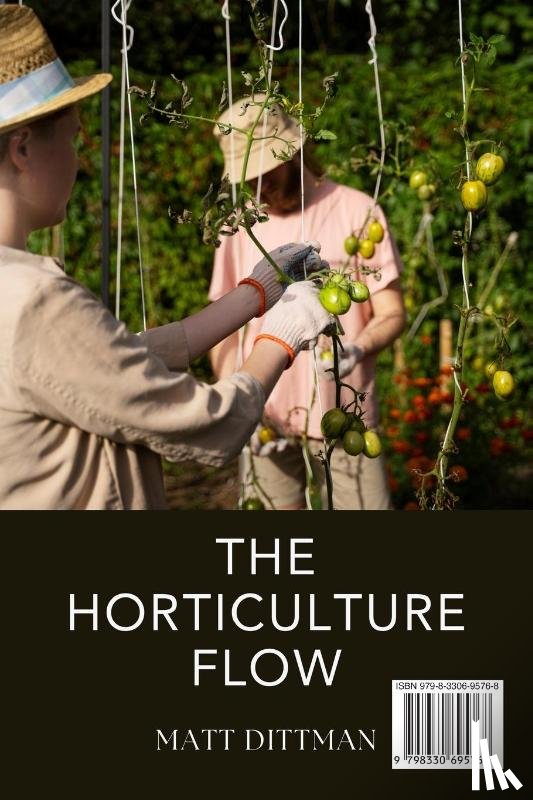 Dittman, Matt - The Horticulture Flow