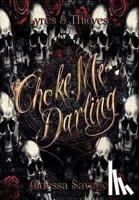 Savage, Odessa - Choke Me, Darling