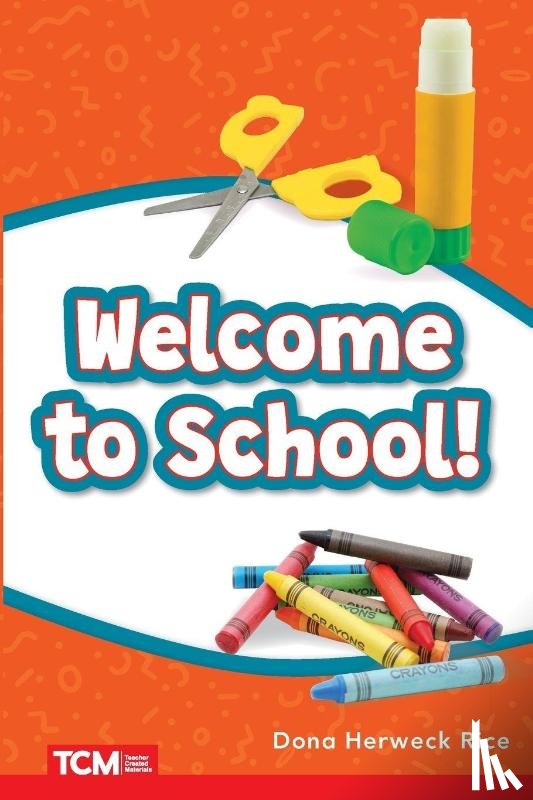 Herweck Rice, Dona - Welcome to School!