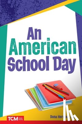 Herweck Rice, Dona - An American School Day